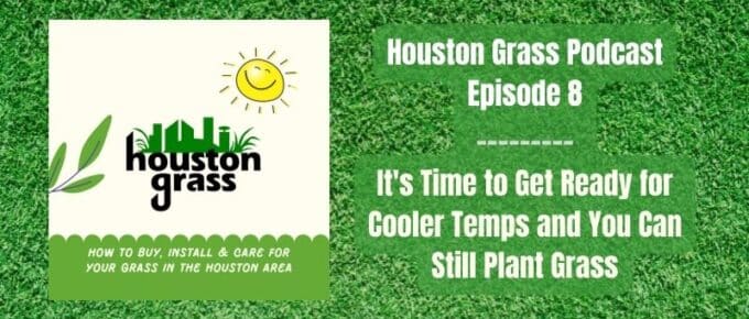 It's Time to Get Ready for Cooler Temps and You Can Still Plant Grass