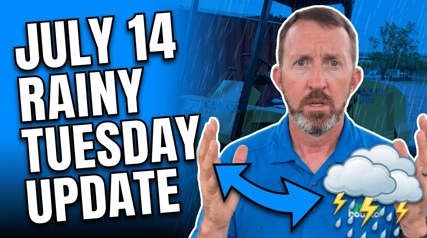 July 14 Rainy Tuesday Update from Houston Grass